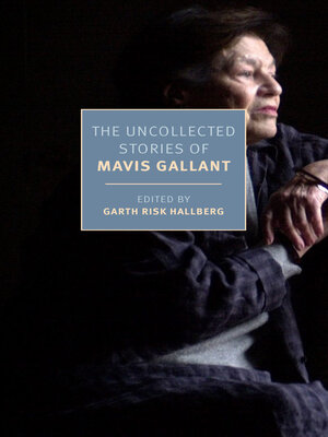 cover image of The Uncollected Stories of Mavis Gallant